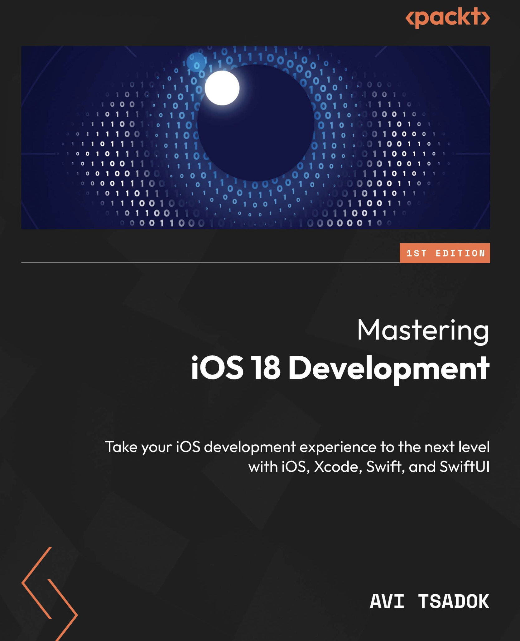Cover image for Mastering iOS.18 Development