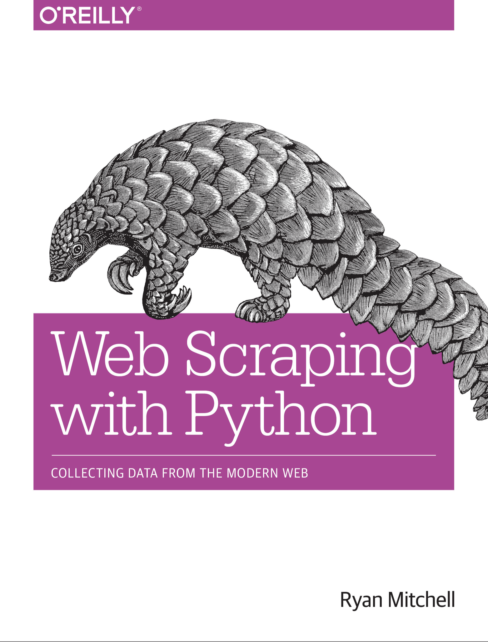 Web Scraping with Python, By Ryan Mitchell