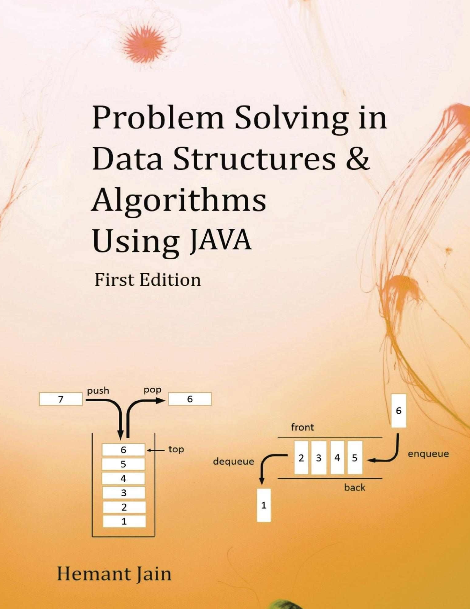 Problem Solving in Data Structures and Algorithms Using Java